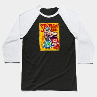 Stop plastic use Baseball T-Shirt